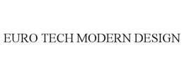 EURO TECH MODERN DESIGN trademark