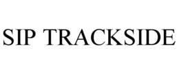 SIP TRACKSIDE trademark