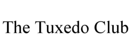 THE TUXEDO CLUB trademark