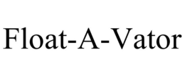 FLOAT-A-VATOR trademark