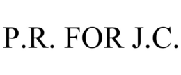 P.R. FOR J.C. trademark