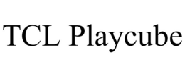TCL PLAYCUBE trademark