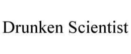 DRUNKEN SCIENTIST trademark