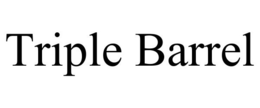 TRIPLE BARREL trademark