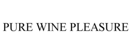 PURE WINE PLEASURE trademark