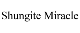 SHUNGITE MIRACLE trademark