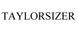 TAYLORSIZER trademark