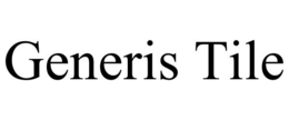 GENERIS TILE trademark