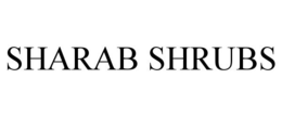 SHARAB SHRUBS trademark