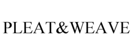 PLEAT&WEAVE trademark