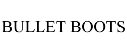 BULLET BOOTS trademark