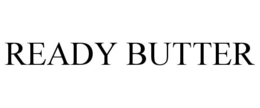 READY BUTTER trademark