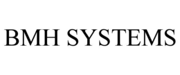 BMH SYSTEMS trademark