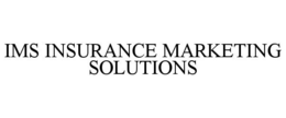 IMS INSURANCE MARKETING SOLUTIONS trademark