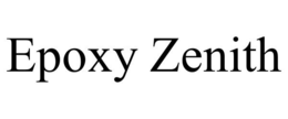 EPOXY ZENITH trademark