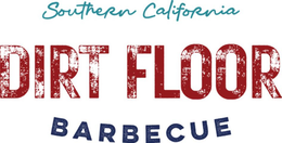 SOUTHERN CALIFORNIA DIRT FLOOR BARBECUE trademark
