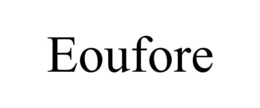 EOUFORE trademark