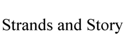 STRANDS AND STORY trademark