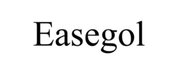 EASEGOL trademark