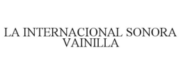 LA INTERNACIONAL SONORA VAINILLA trademark