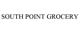 SOUTH POINT GROCERY trademark