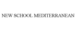 NEW SCHOOL MEDITERRANEAN trademark