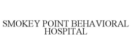 SMOKEY POINT BEHAVIORAL HOSPITAL trademark