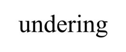 UNDERING trademark