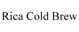 RICA COLD BREW trademark
