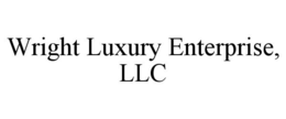 WRIGHT LUXURY ENTERPRISE, LLC trademark