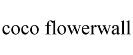 COCO FLOWERWALL trademark