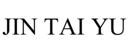 JIN TAI YU trademark