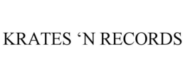 KRATES 'N RECORDS trademark