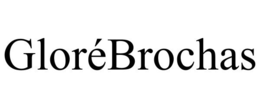 GLORÉBROCHAS trademark