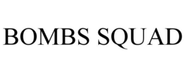 BOMBS SQUAD trademark