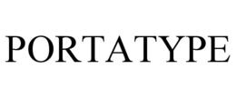 PORTATYPE trademark