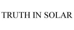 TRUTH IN SOLAR trademark