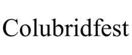 COLUBRIDFEST trademark