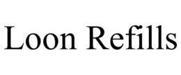 LOON REFILLS trademark