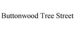 BUTTONWOOD TREE STREET trademark