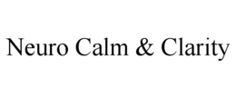 NEURO CALM & CLARITY trademark