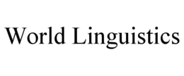 WORLD LINGUISTICS trademark