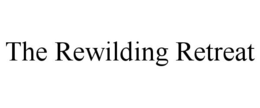 THE REWILDING RETREAT trademark