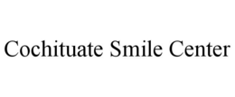 COCHITUATE SMILE CENTER trademark