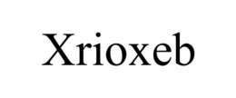 XRIOXEB trademark