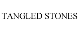 TANGLED STONES trademark