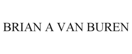 BRIAN A VAN BUREN trademark