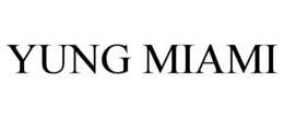 YUNG MIAMI trademark