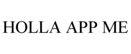 HOLLA APP ME trademark