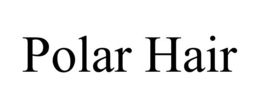 POLAR HAIR trademark